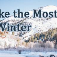 Make the Most of Winter