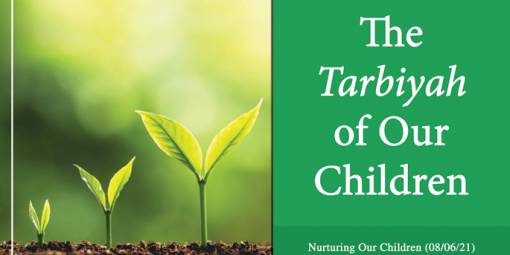 The Tarbiyah of Our Children