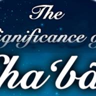 The Significance of Sha'bān
